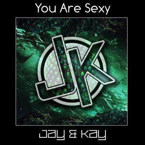 You Are Sexy