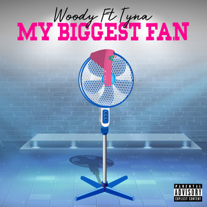 My Biggest Fan (You Don't Know Me) (Explicit)