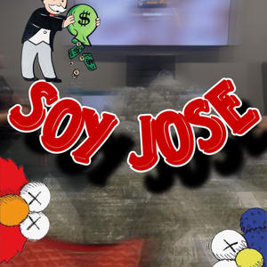 Soy jose (Explicit)