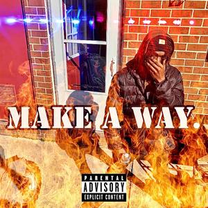 MAKE A WAY (Explicit)