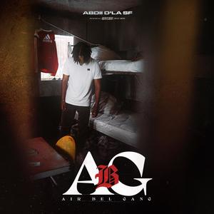 ABG #1 (feat. ABDII D'LA SF) (Explicit)
