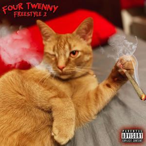 Four Twenny Freestyle 2 (Explicit)