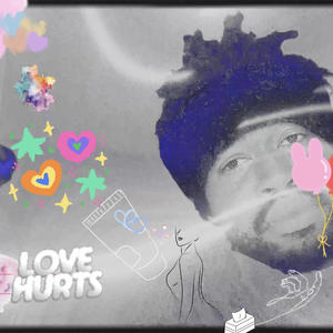 LOVE HURTS (Explicit)
