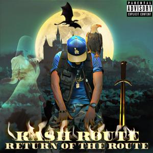 Return Of The Route (Explicit)