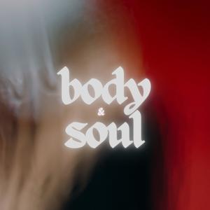 BODY AND SOUL (feat. Iddo Wurld)