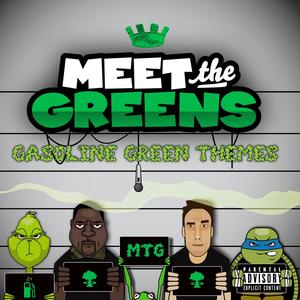 Gasoline Green Themes (Explicit)