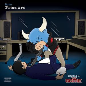 Pressure (Hosted.By.TheGame) [Explicit]