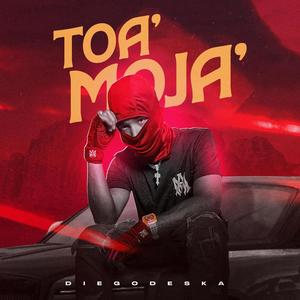 Toa' Moja' (Explicit)