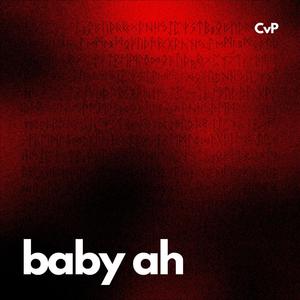 baby ah (feat. Pax Beat) [Explicit]