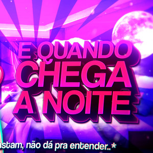 Beat A Noite - E quando chega a noite