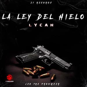 La Ley Del Hielo (feat. Lycan)