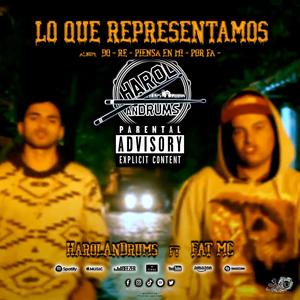 Lo Que Representamos (Rap Villa de Leyva) (feat. Fat Mc) [Explicit]