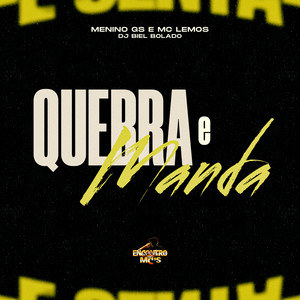 Quebra e Manda (Explicit)