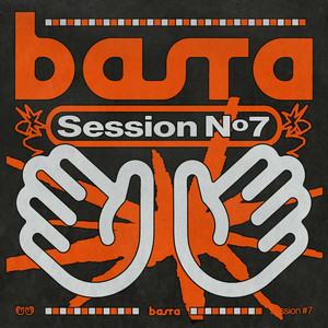 BASTA SESSION N°7