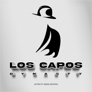 Los Capos Dynasty (Explicit)