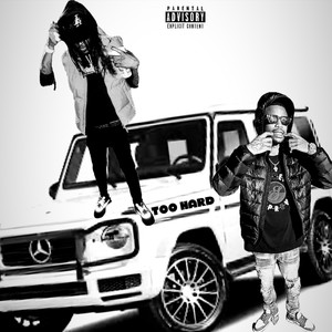 Too Hard (Explicit)