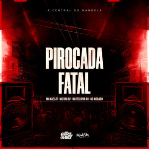 Pirocada Fatal (Explicit)