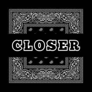 Closer (Explicit)