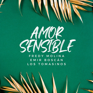 Fredy Molina - Amor Sensible