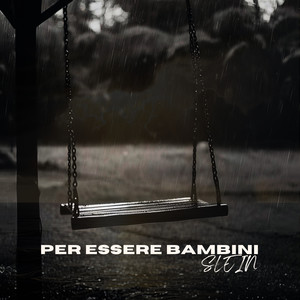 Per essere bambini (Explicit)