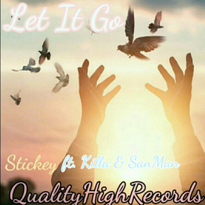 Let It Go(feat. Killa B & San Man)