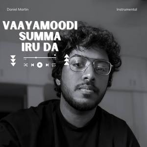 Vaayamoodi Summa Iru Da (Instrumental)