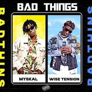 Bad Things (Explicit)