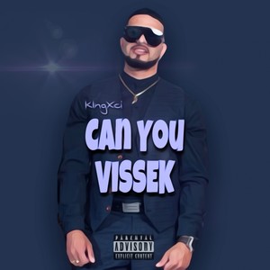 Can You Vissek (Explicit)