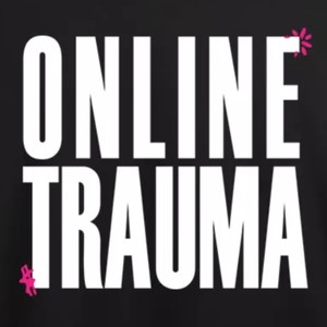 Online Trauma