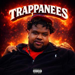 Trappanees (Explicit)
