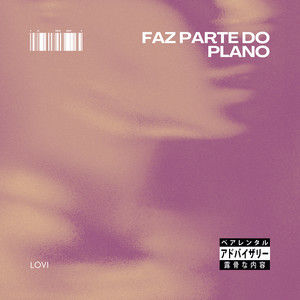 Faz Parte do Plano (Explicit)