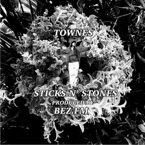 Sticks n' Stones (feat. Bez.fm) [Explicit]