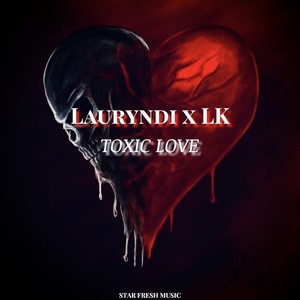 Toxic love (Explicit)