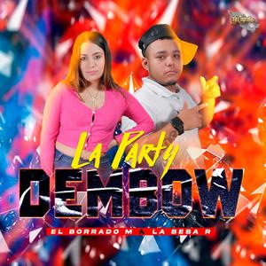 La Party Dembow (feat. La Beba R)