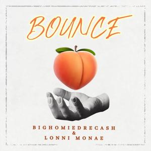 Bounce (feat. Lonni Monae) [Explicit]