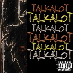 TALK ALOT  Vol.1 (Explicit)