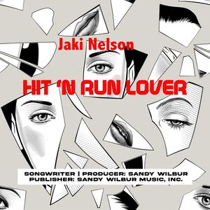 Hit 'n Run Lover (feat. Jaki Nelson) (Part 2) (Explicit)