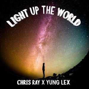 Light Up The World (Explicit)