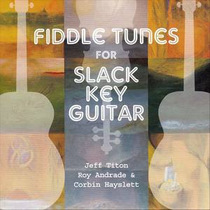 Fiddle Tunes for Slack Key Guitar