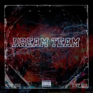 Dream Team (Explicit)