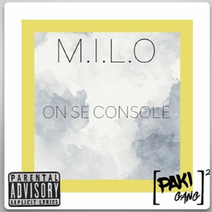 On se console (Explicit)