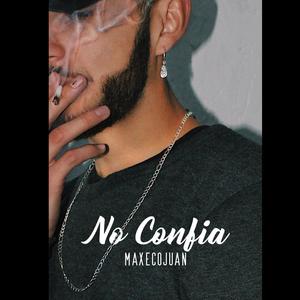 No Confía (Explicit)