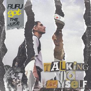 Talking To Myself (Explicit)