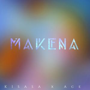 Makena(feat. Muziki Kisasa)