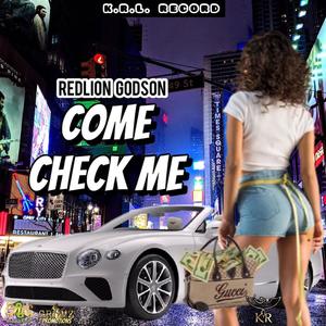 Come check me (feat. Redlion Godson)