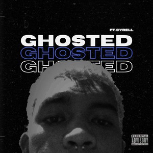 Ghosted (Explicit)