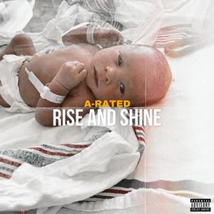 Rise And Shine (Explicit)