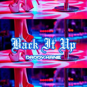 Back It Up (Explicit)