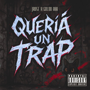 Quería un Trap (Explicit)