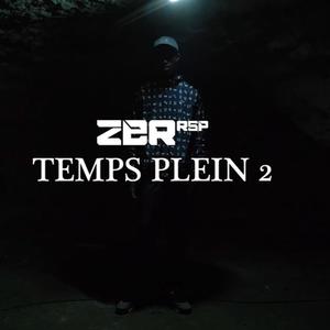 Temps Plein 2 (feat. ZER) (Explicit)